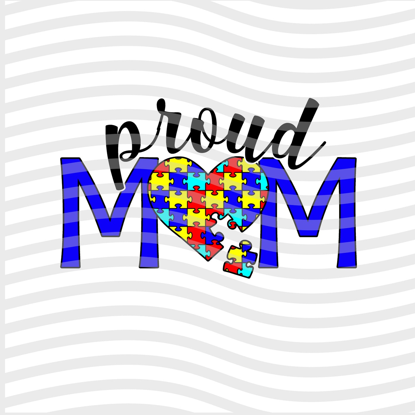 Autism Proud Mom