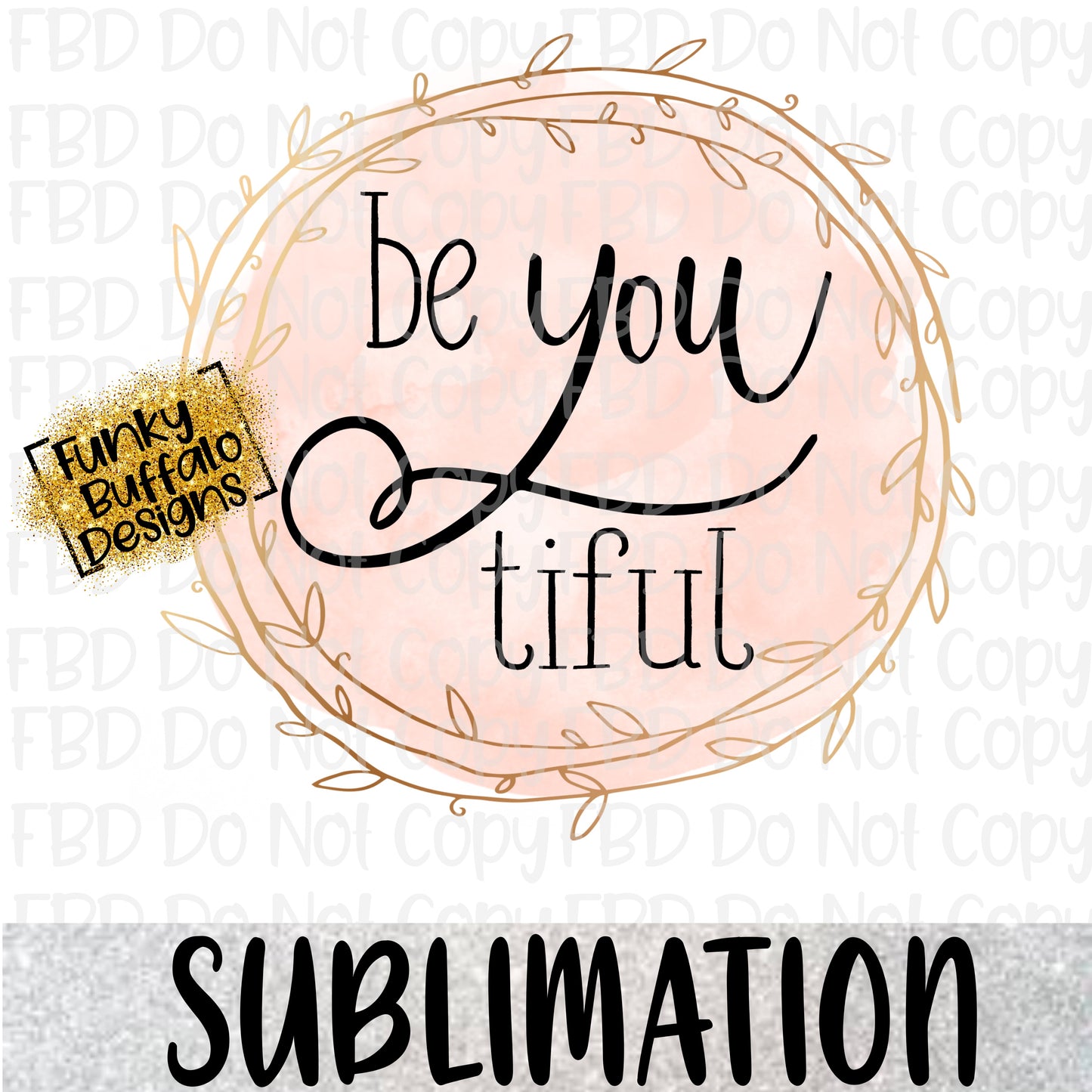 Be You Tiful