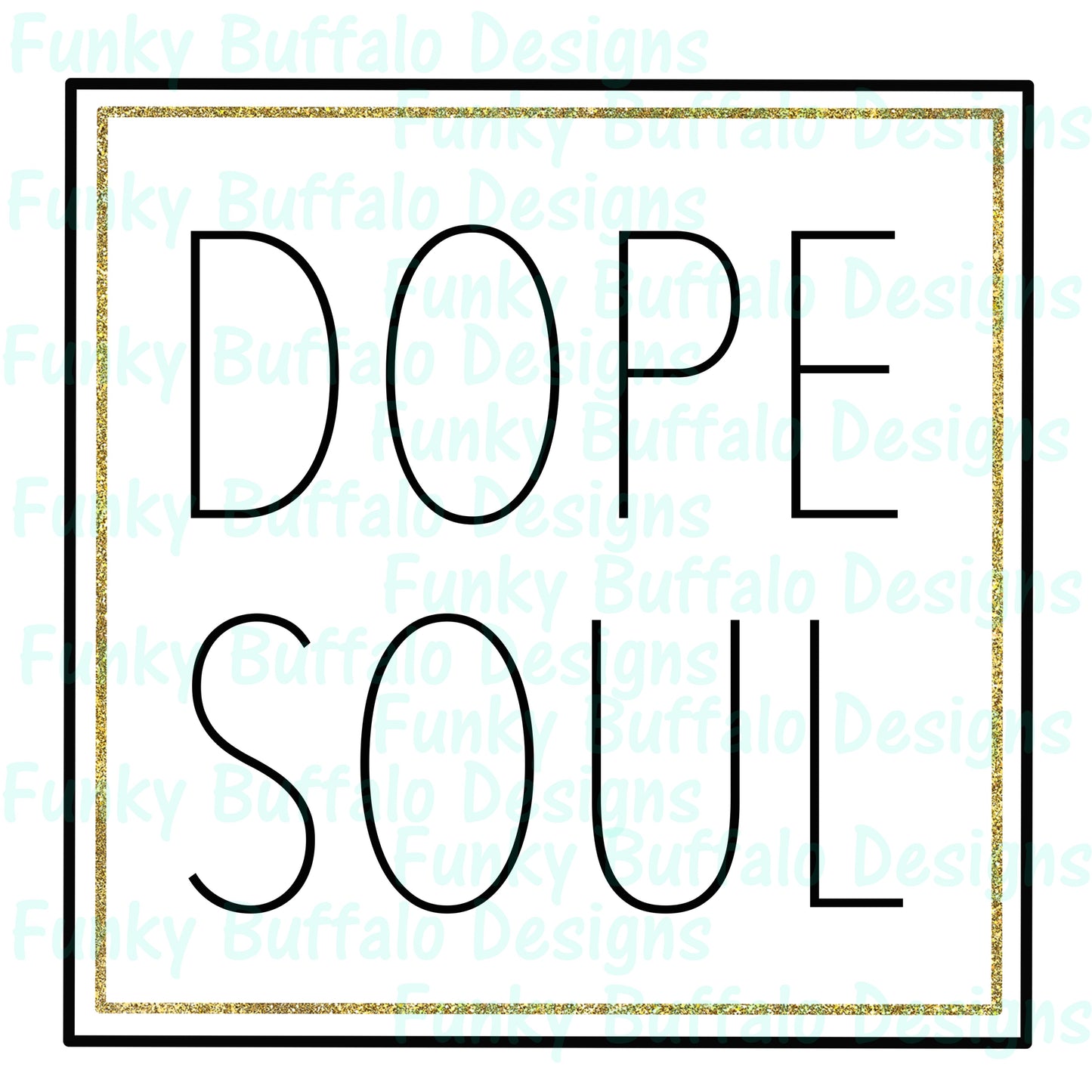 Dope Soul