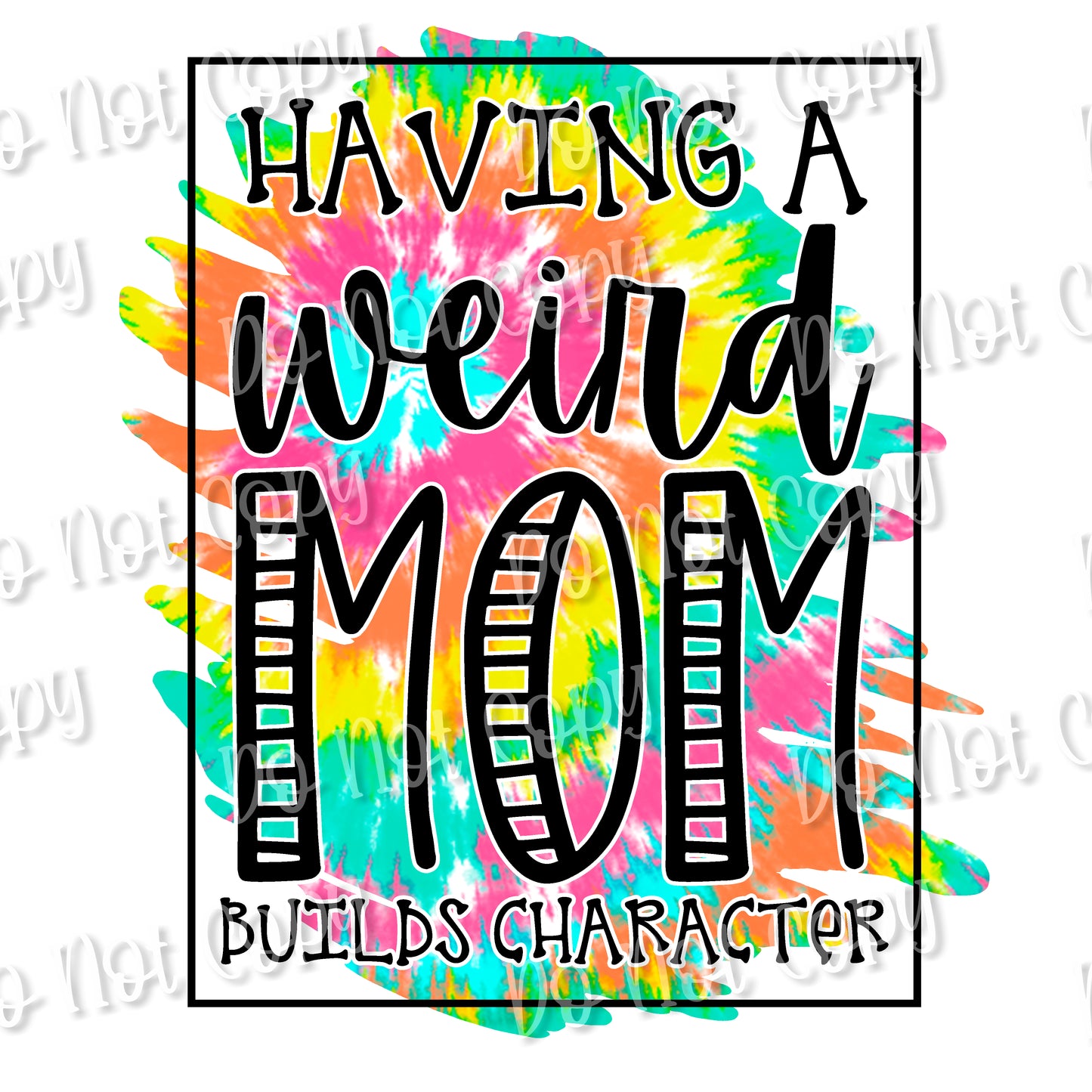Weird Mom Sublimation