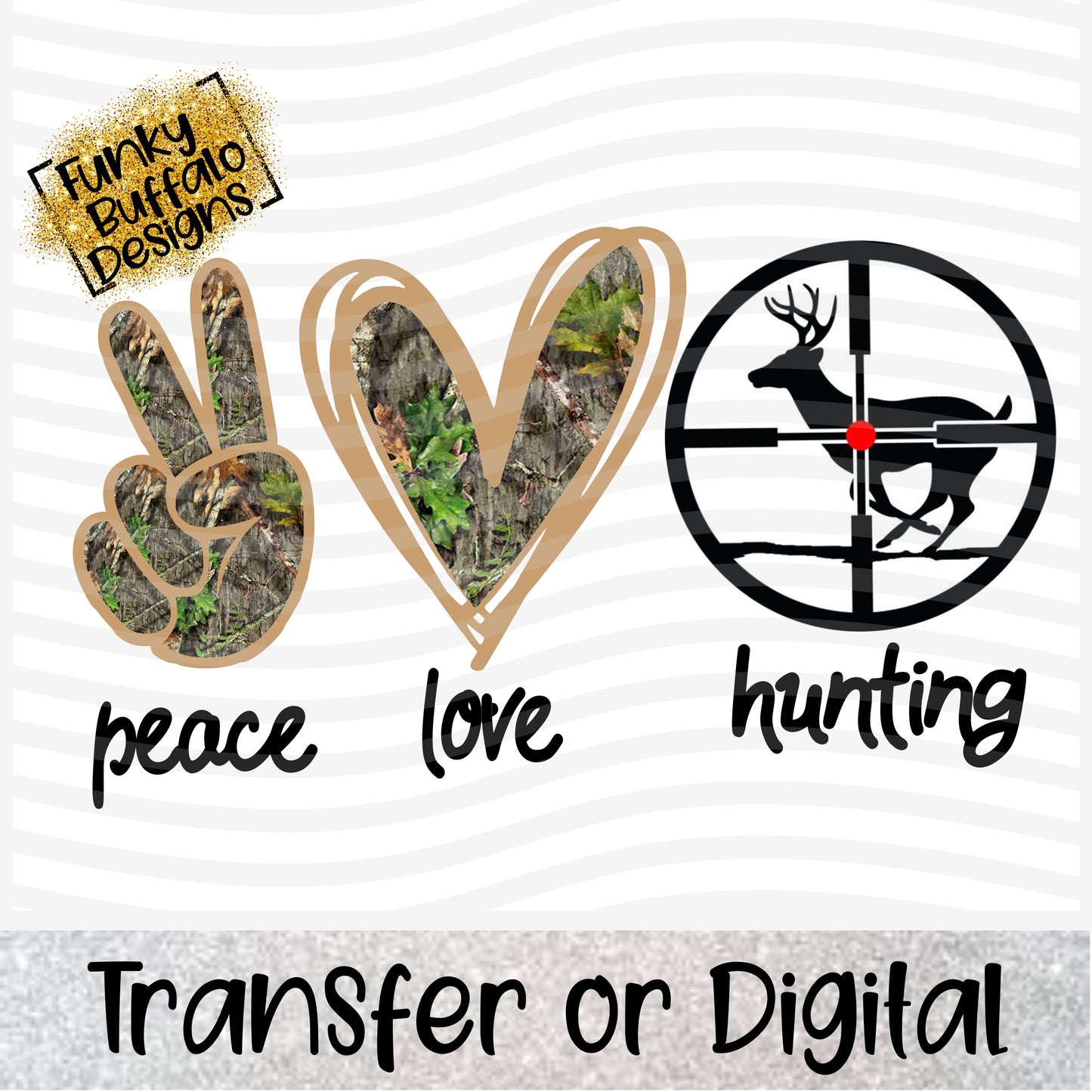 Peace Love Hunting