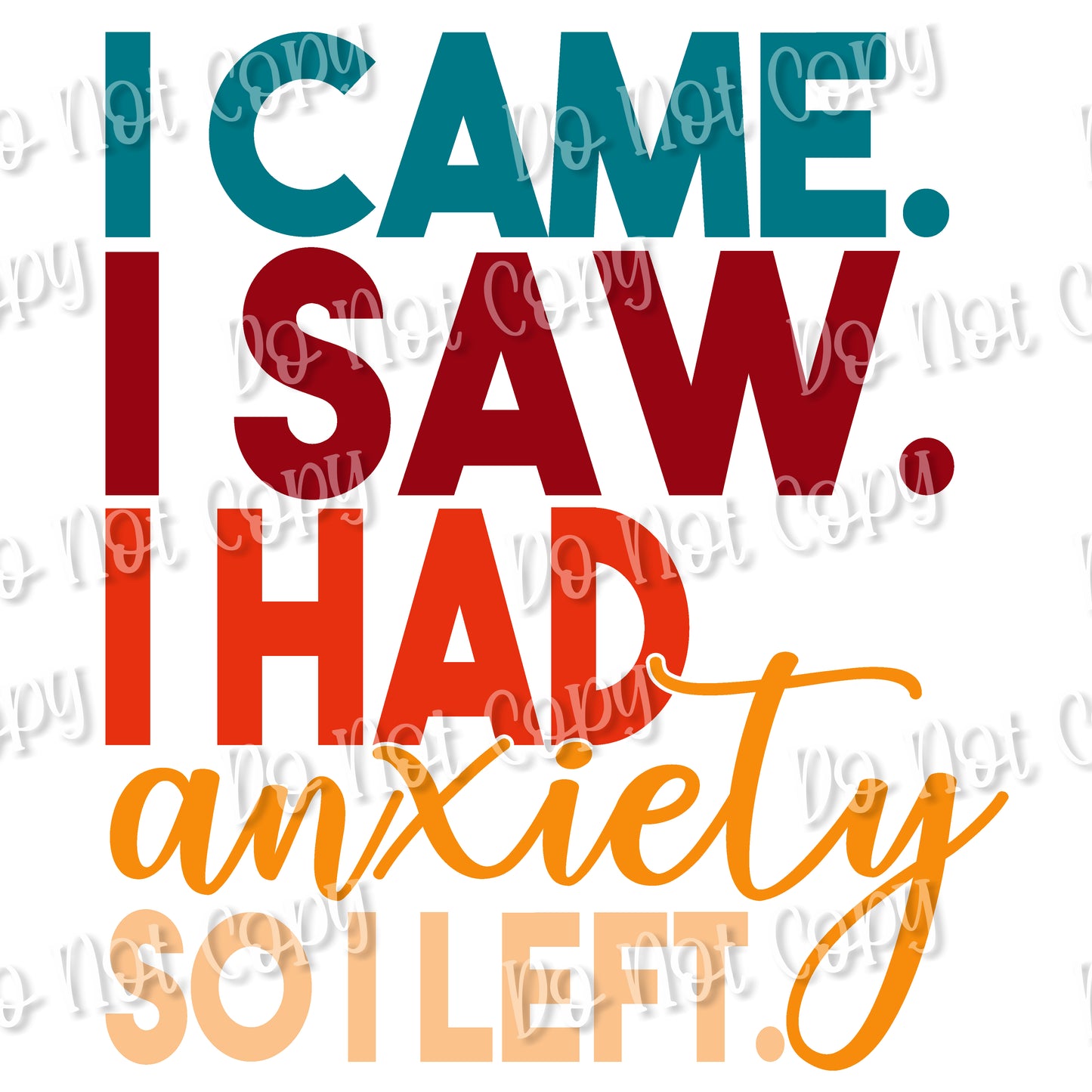 I Came I Saw