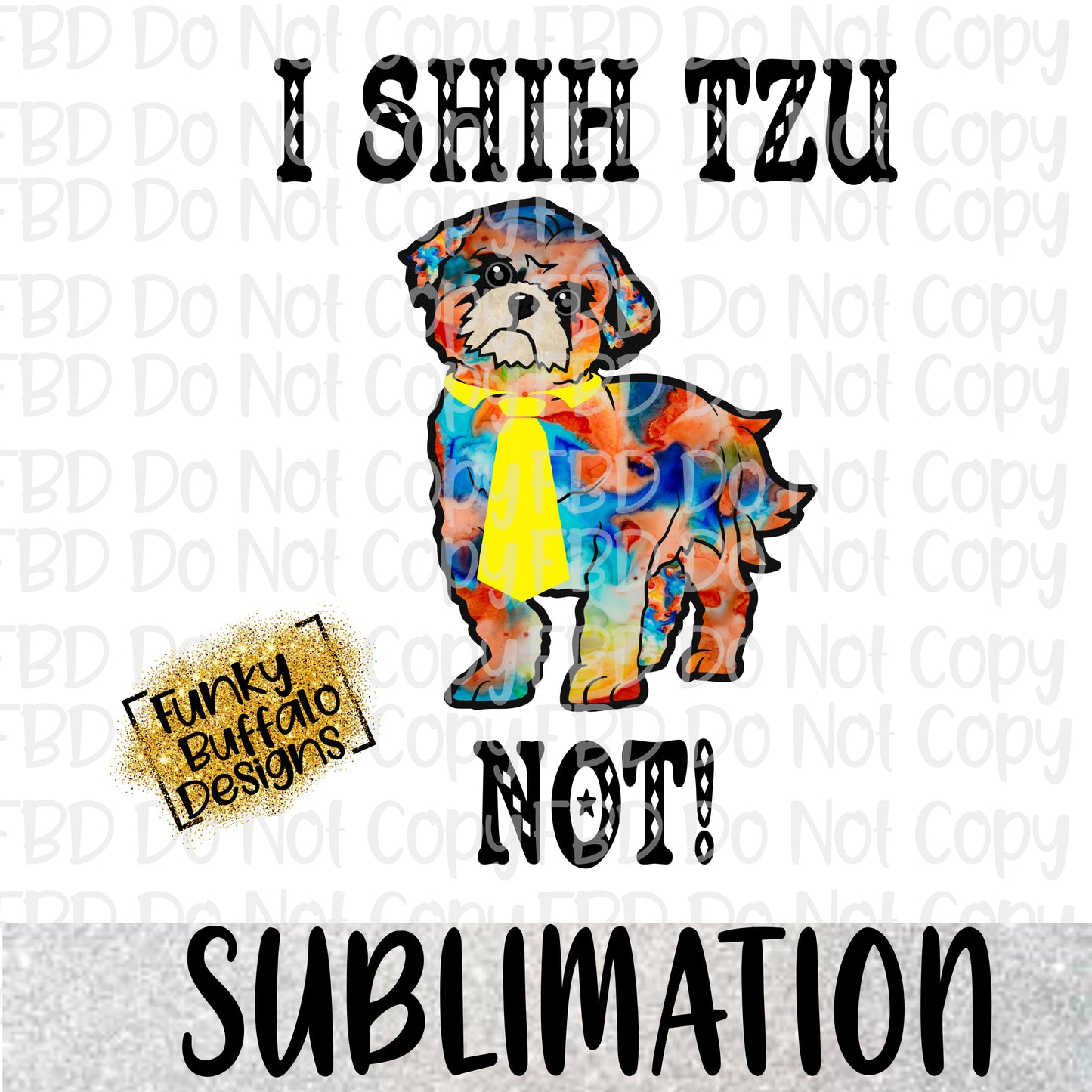 I shih tzu not