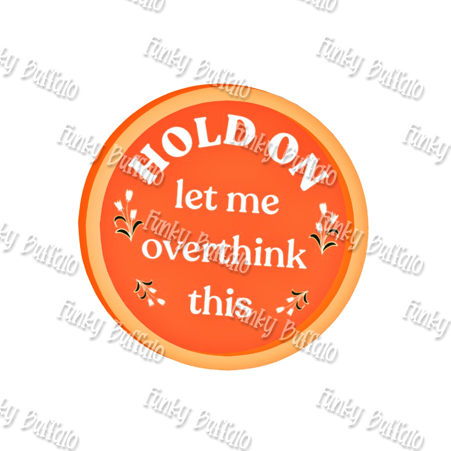 Let me overthink