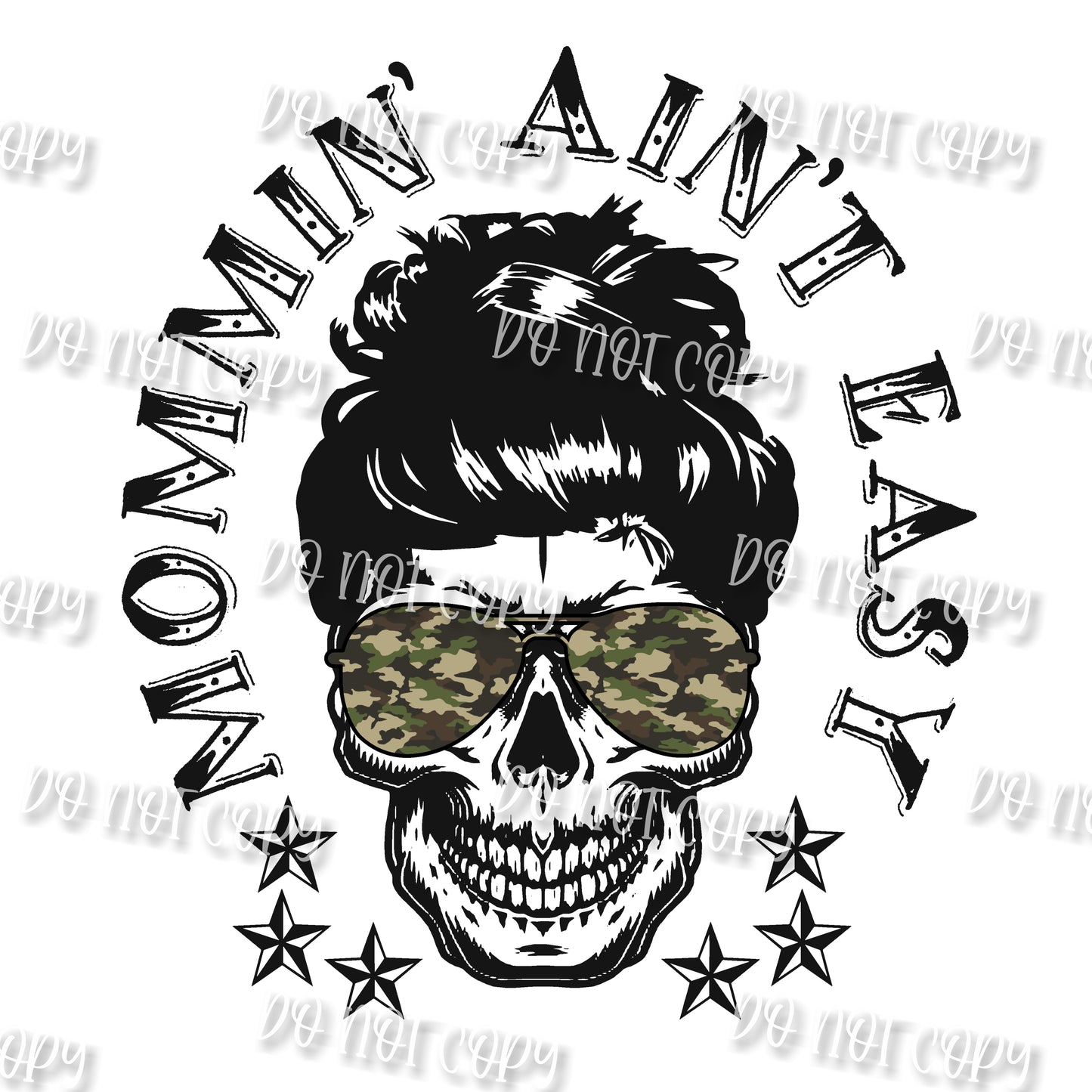 Mommin Ain't Easy Camo