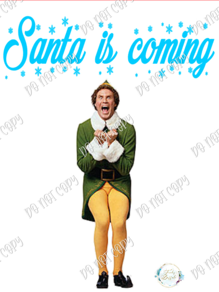 Santa is coming Sublimation