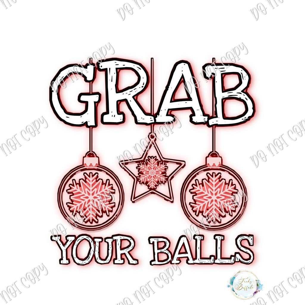 Grab Your Balls Sublimation