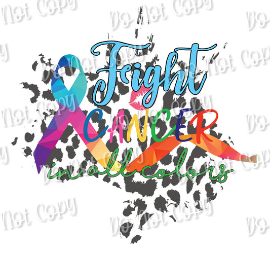 Fight Cancer All Colors Sublimation