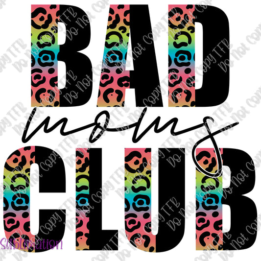 Bad Mom's Club Multi Leopard Sublimation