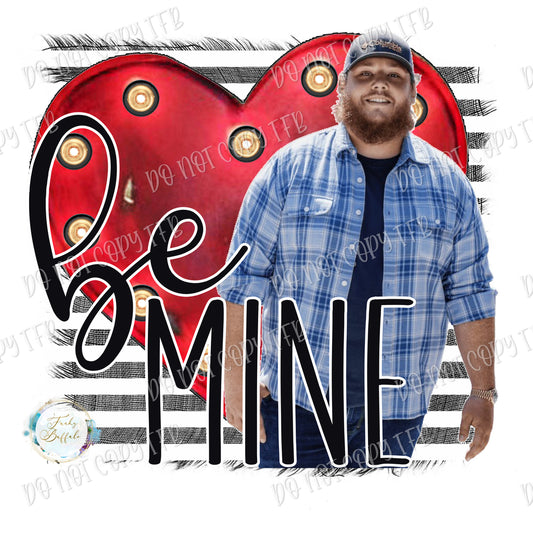 Be Mine Luke Combs Sublimation