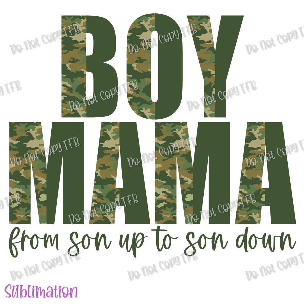 Boy Mama From Son up to Son Down Sublimation