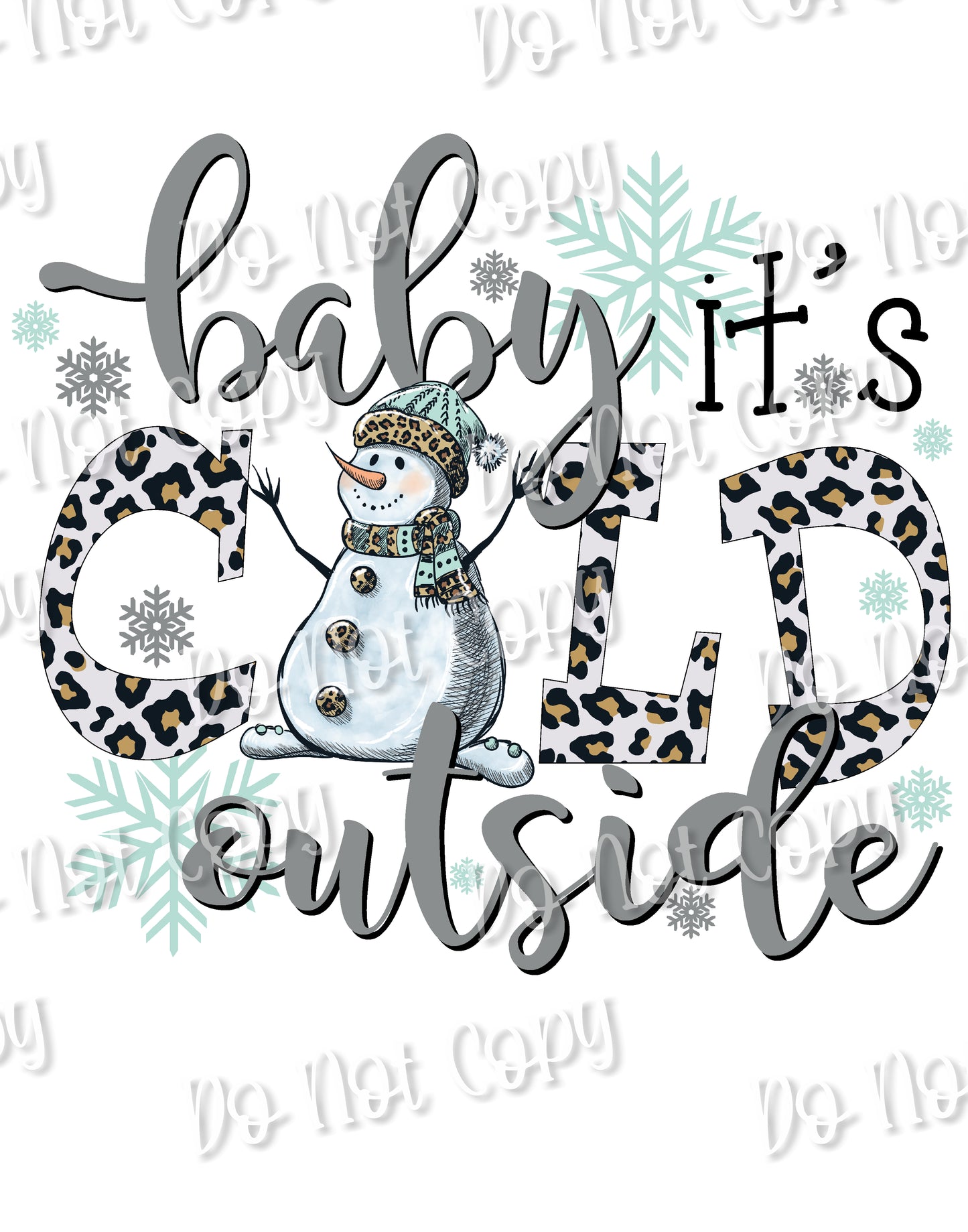 Baby It's Cold Outside Sublimation