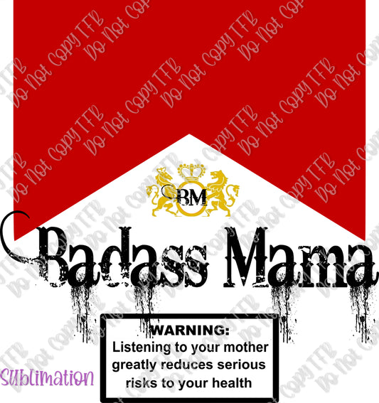 Badass Mama Sublimation