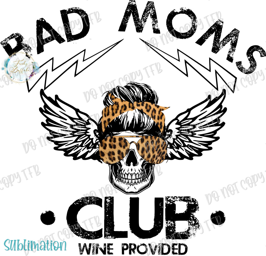 Bad Mom's Club Leopard Sublimation