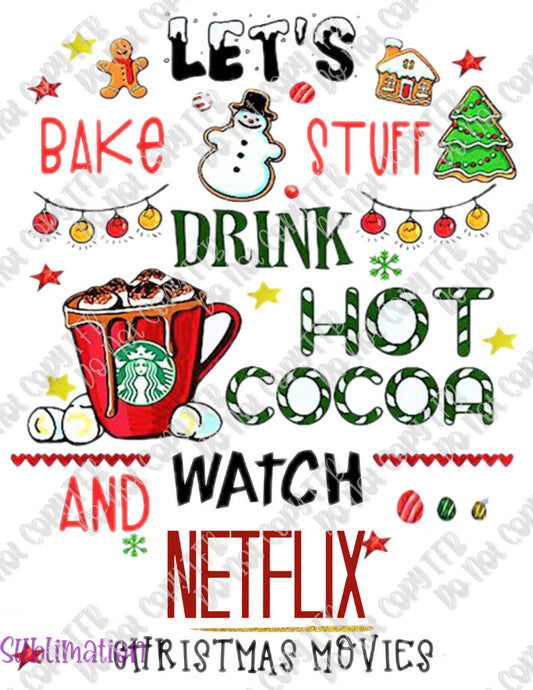 Bake Stuff, Cocoa, and Netflix Sublimation