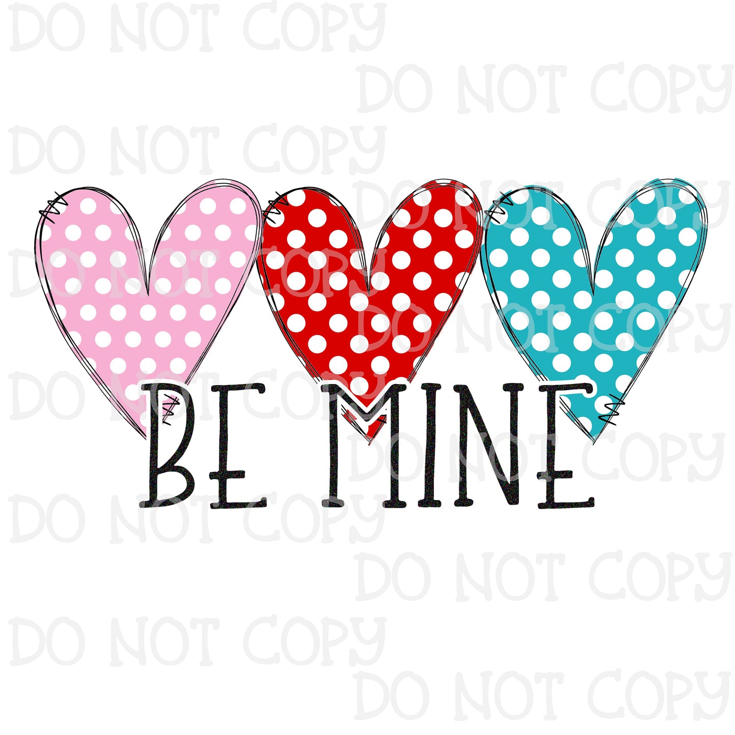 Be Mine 3 Hearts Sublimation