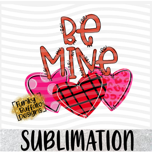 Be Mine Red Sublimation