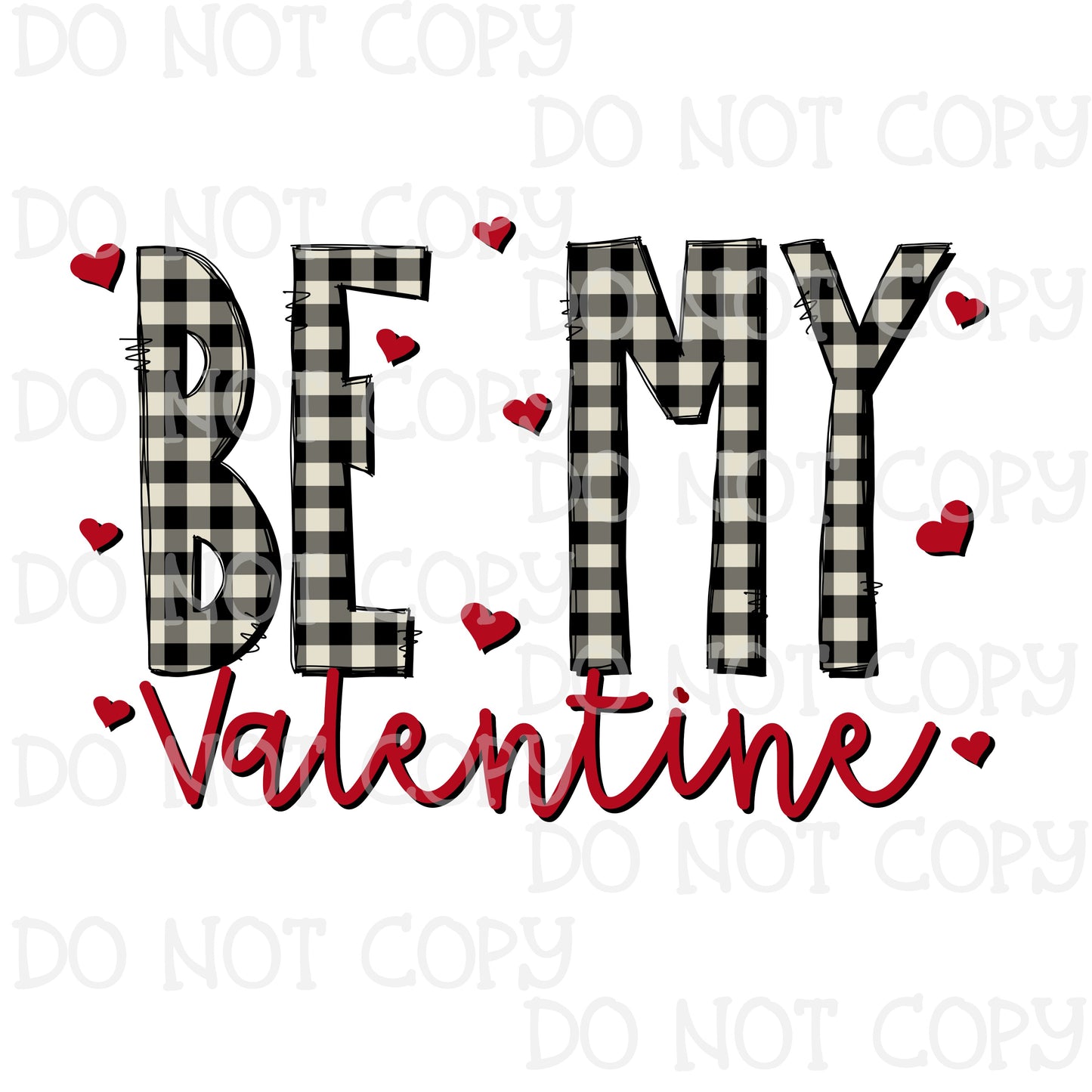 Be My Valentine Black Buffalo  Sublimation