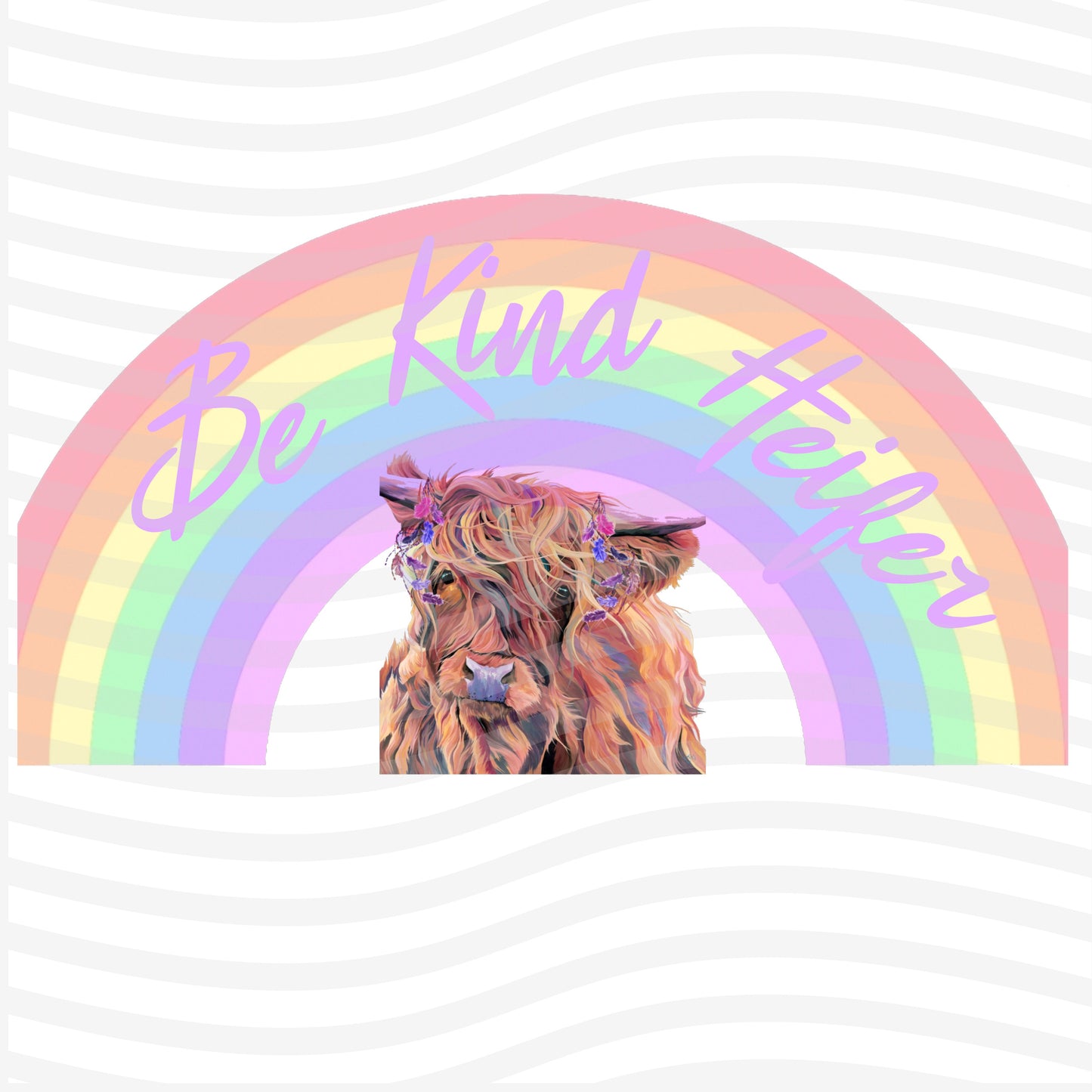 Be Kind Heifer