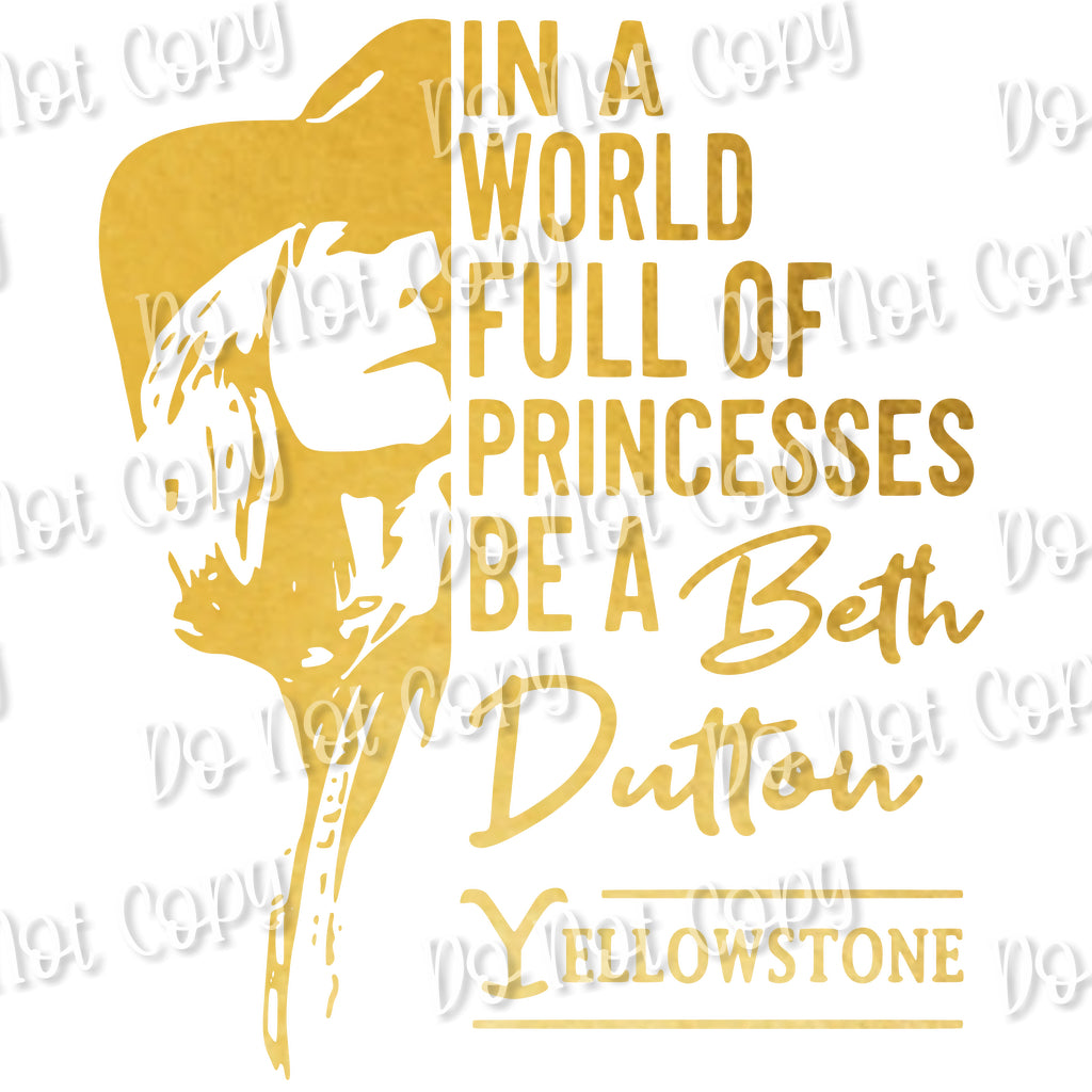 Be A Beth Dutton Sublimation