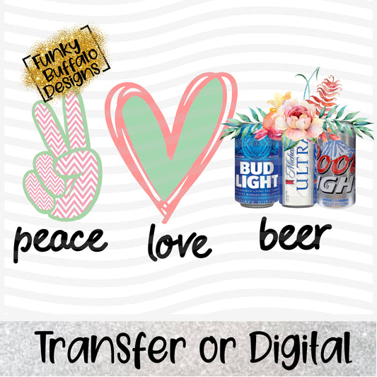 Peace Love Beer