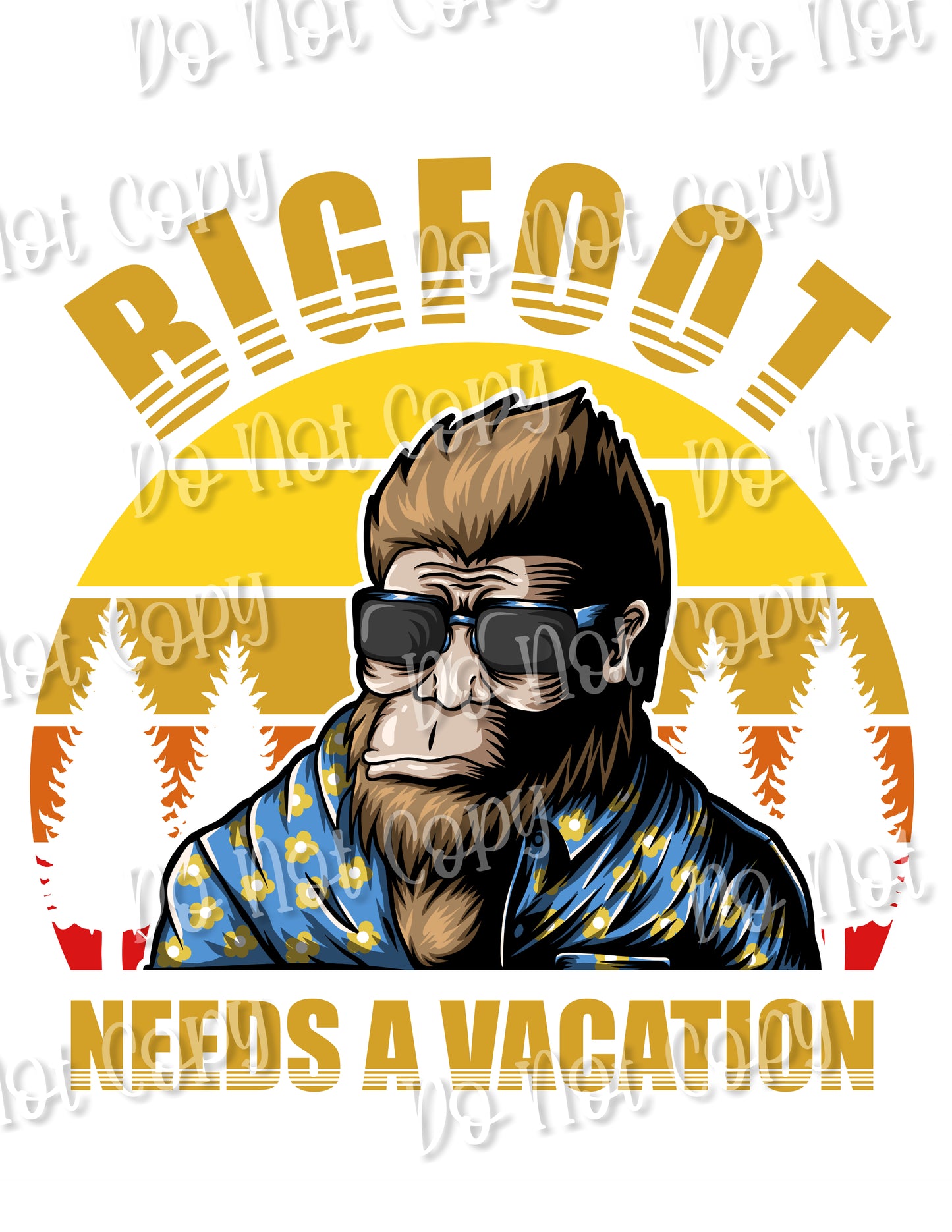 Bigfoot Needs a Vacation Sublimation