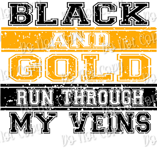 Black and Gold Run Through My Veins Sublimation