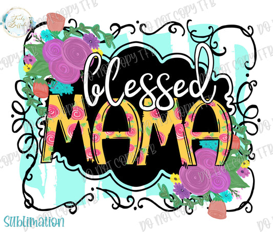 Blessed Mama Sublimation Prints