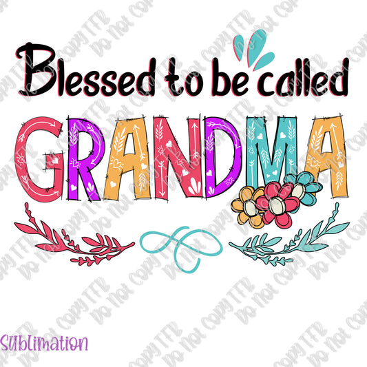 Blessed to be Called Grandma Sublimation