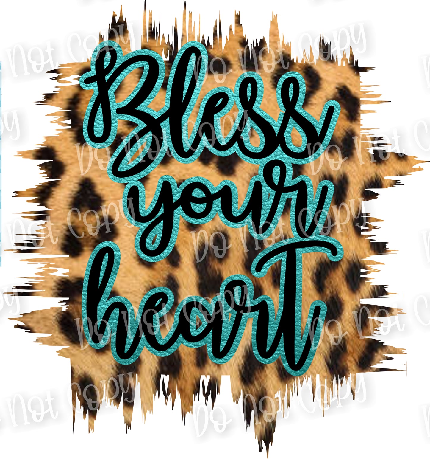 Bless Your Heart Leopard Sublimation