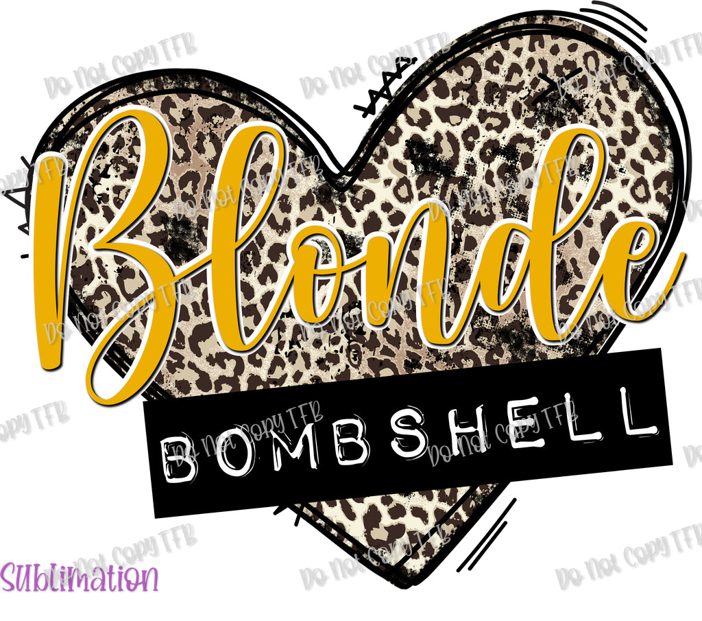 Blonde Bombshell Sublimation