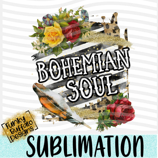 Bohemian Soul Sublimation