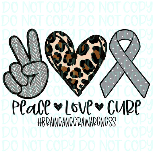 Peace Love Brain Cancer