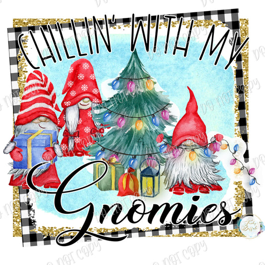 Chillin with My Gnomies 2 Sublimation