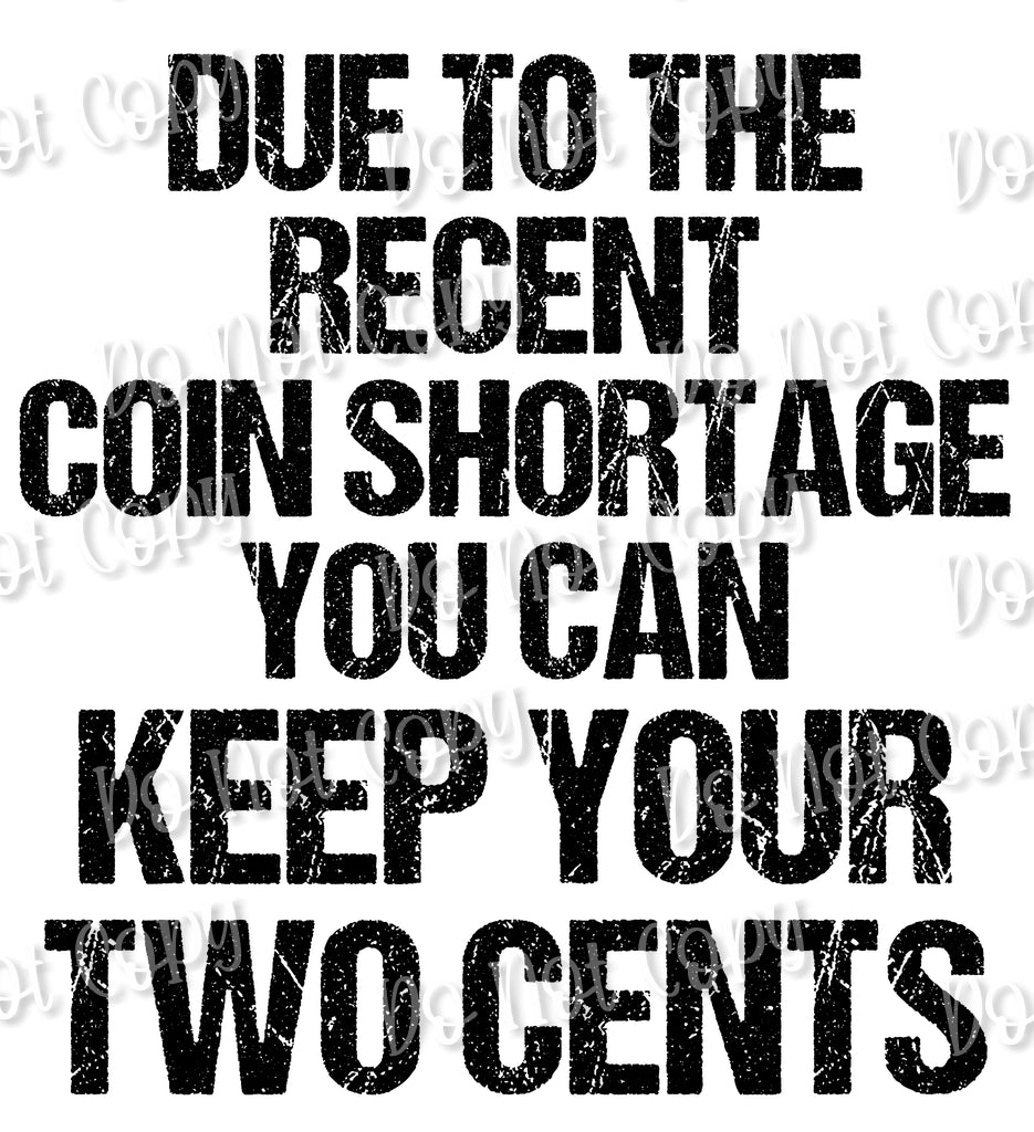 Coin Shortage Sublimation