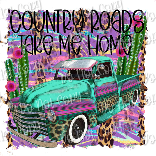 Country Roads Take me Home Sublimation Print