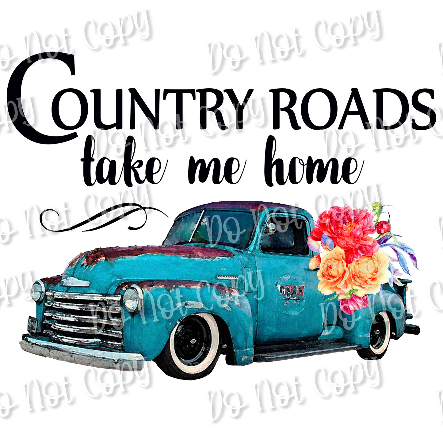 Country Roads Take me Home 2 Sublimation Print