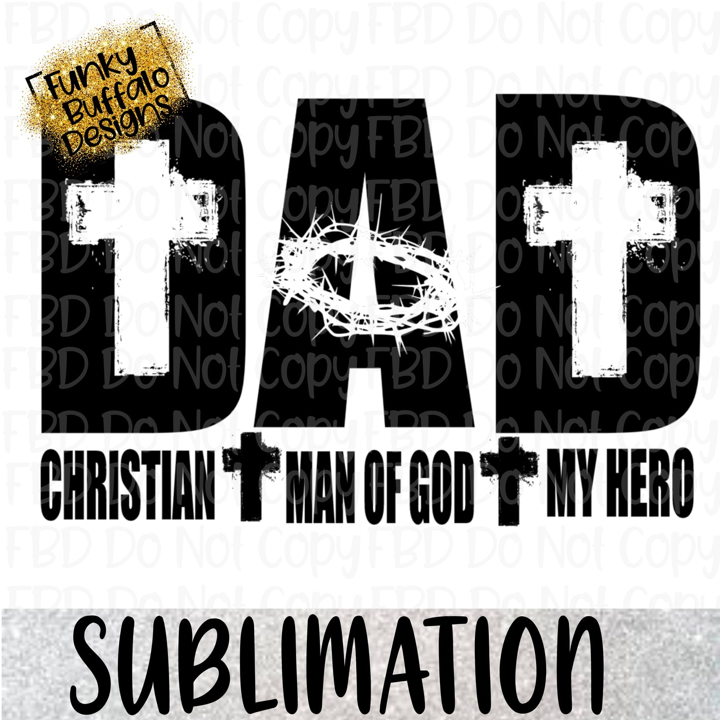 Dad Man of God Sublimation