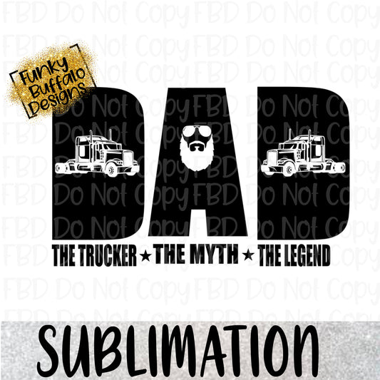 Dad Trucker Sublimation