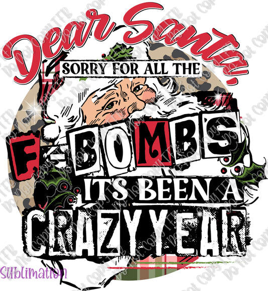 Dear Santa Crazy Year Sublimation