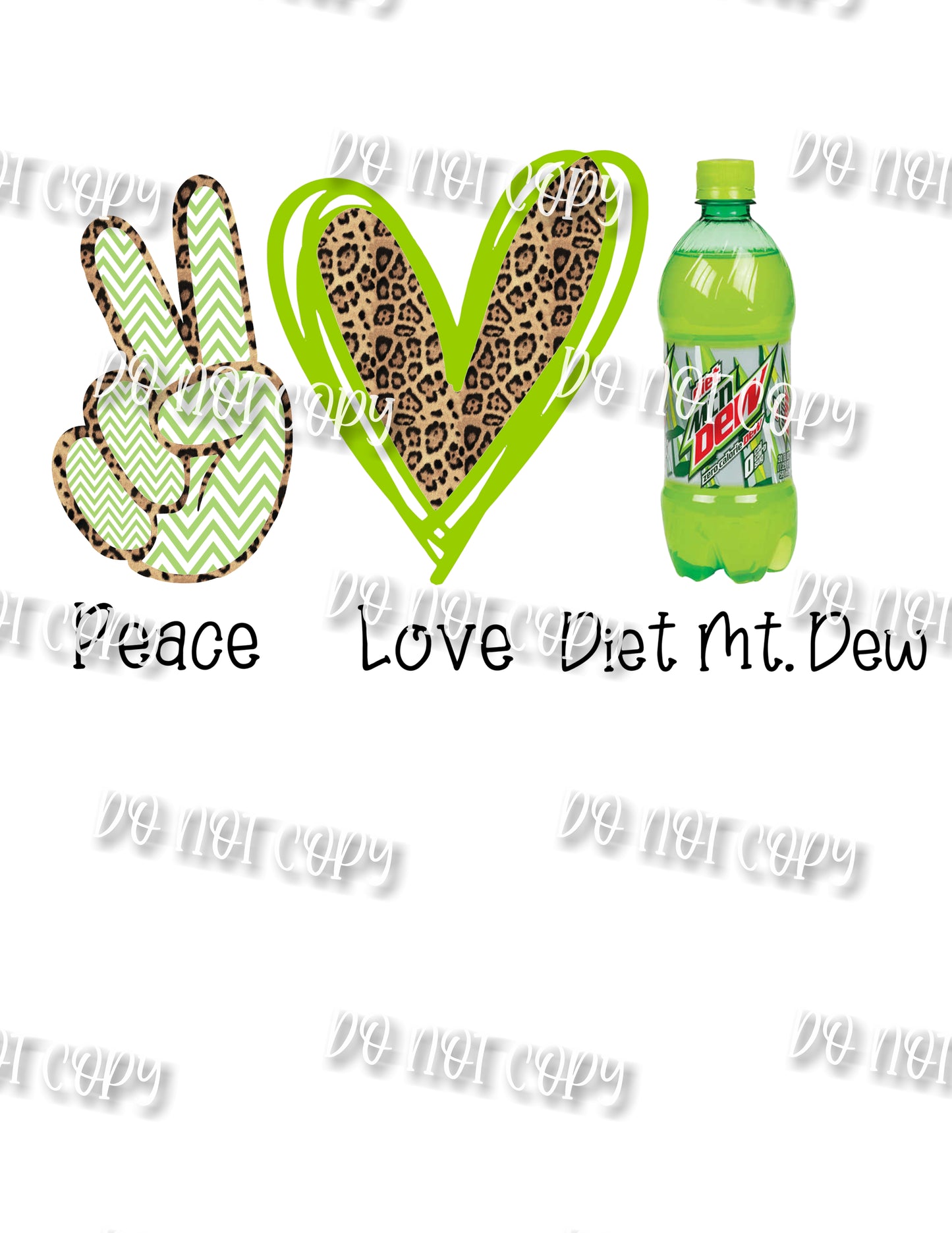 Peace Love Diet Mt Dew Sublimation