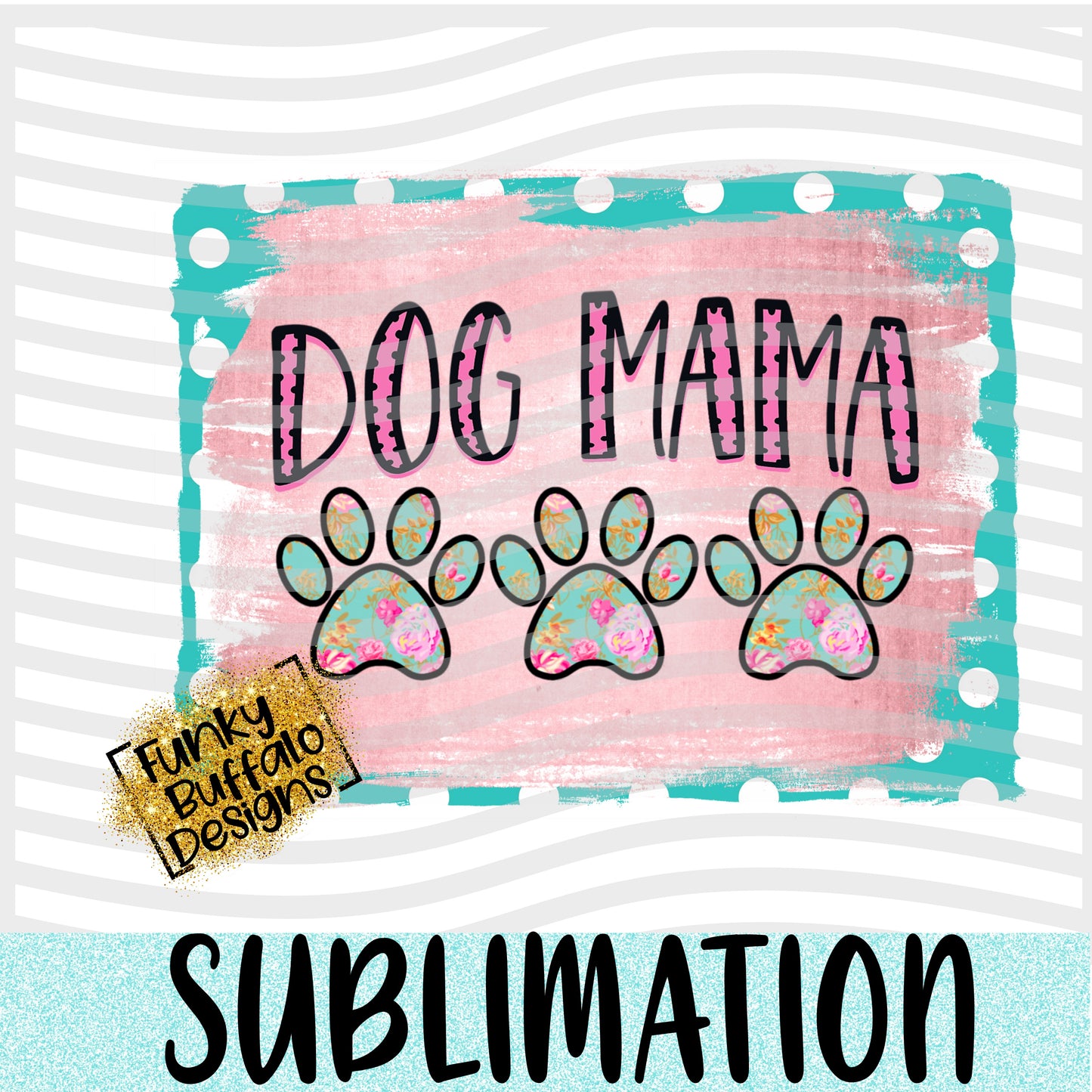 Dog Mama Polka Dot Frame