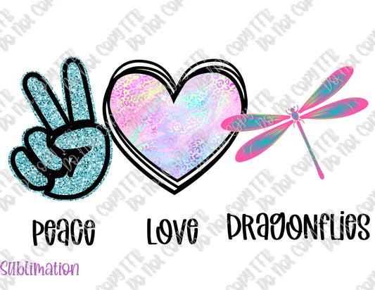 Peace Love Dragonflies Sublimation