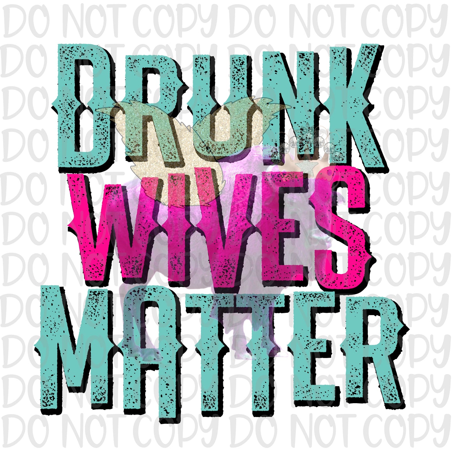 Drunk wives matter