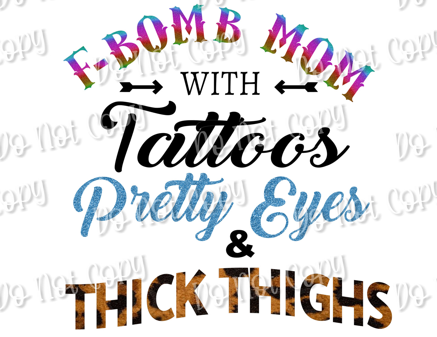 F-Bomb Mom Pretty Eyes Thick Thighs