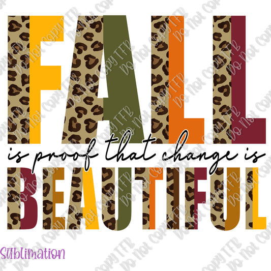 Fall is Proof Sublimation Print