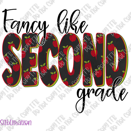 Fancy Like Second Grade Sublimation