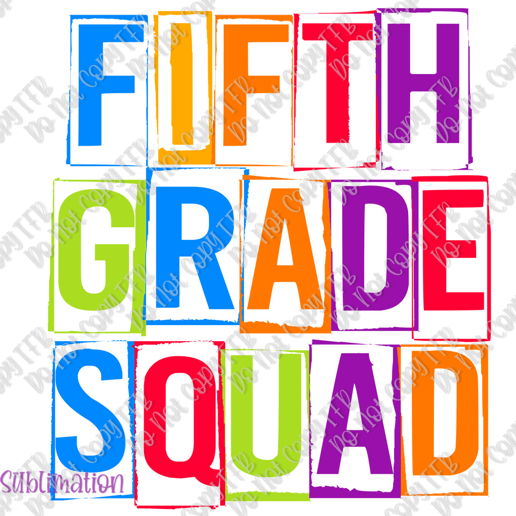 Fifth Grade Squad Sublimation