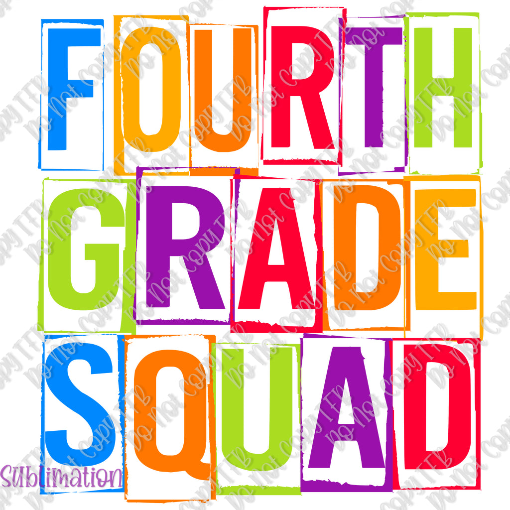 Fourth Grade Squad Sublimation