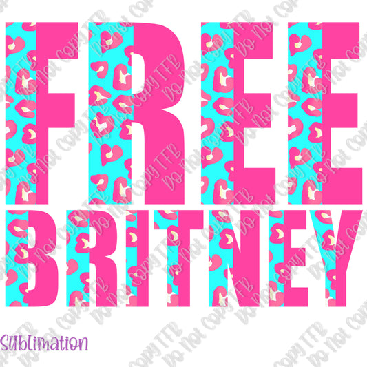 Free Britney  Sublimation